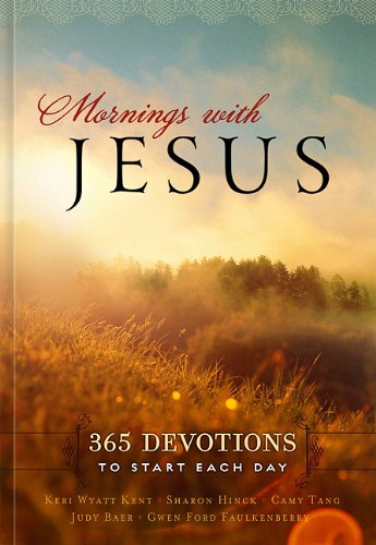 Mornings With Jesus: Baer, Judy, Faulkenberry, Gwen Ford, Goyer, Tricia ...