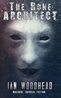 The Bone Architect 150073165X Book Cover