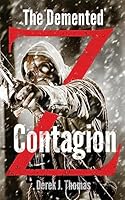 The Demented: Contagion 1508686815 Book Cover