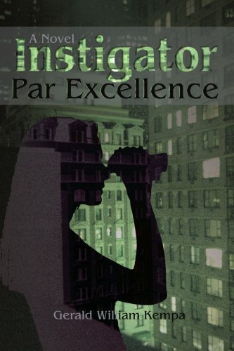 Instigator Par Excellence