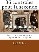 Download 36 contrôles pour la seconde: Pour commencer ou reprendre le lycée PDF
