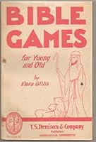 Bible Games for Young and Old B0019O2YGY Book Cover