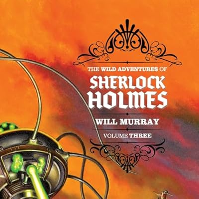 The Wild Adventures of Sherlock Holmes