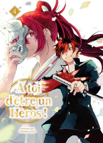 À toi d'être un héros ! — Tome 4