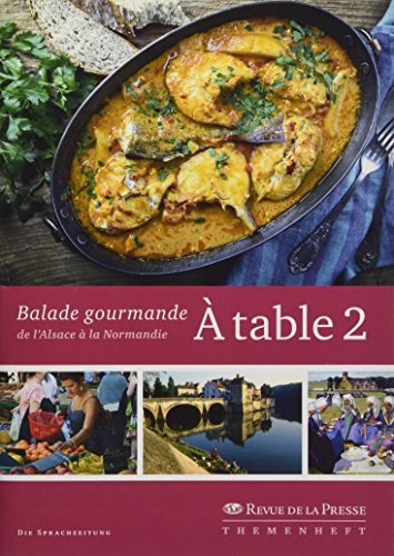 9783960470458 À table 2: Balade gourmande de l'Alsace à la Normandie