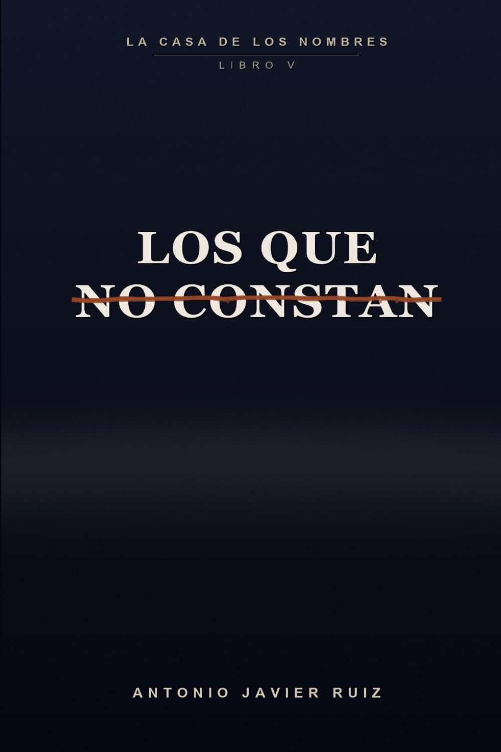Los que no constan: La casa de los nombres, Libro 5