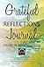 Grateful Reflections Journal