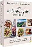 Amerikanisches Kochbuch – Ein unfassbar gutes Kochbuch: 100 genial einfache Rezepte aus der kleinen Küche in New York. (Foodblog 