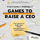 Games To Raise A CEO