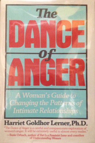 The Dance of Anger: A Woman's Guide to Changing... 0060154683 Book Cover
