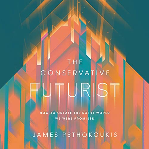 The Conservative Futurist by James Pethokoukis episode artwork