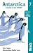 Antarctica: A Guide to the Wildlife (Bradt Travel Guides (Wildlife Guides))