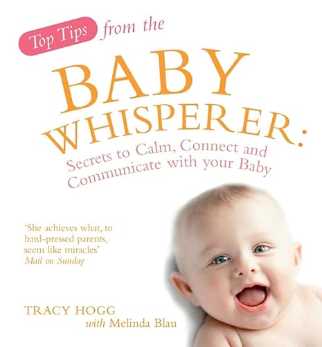 TOP TIPS FROM THE BABY WHISPERER