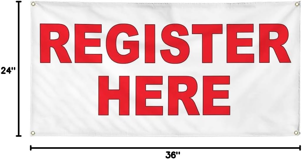 Vinyl Banner Multiple Sizes Register Here Red Business Outdoor Weatherproof Industrial Yard Signs 4 Grommets 24x36Inches