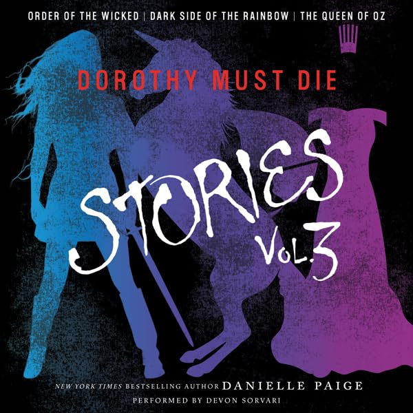 Cover art for Dorothy Must Die Stories Volume 3