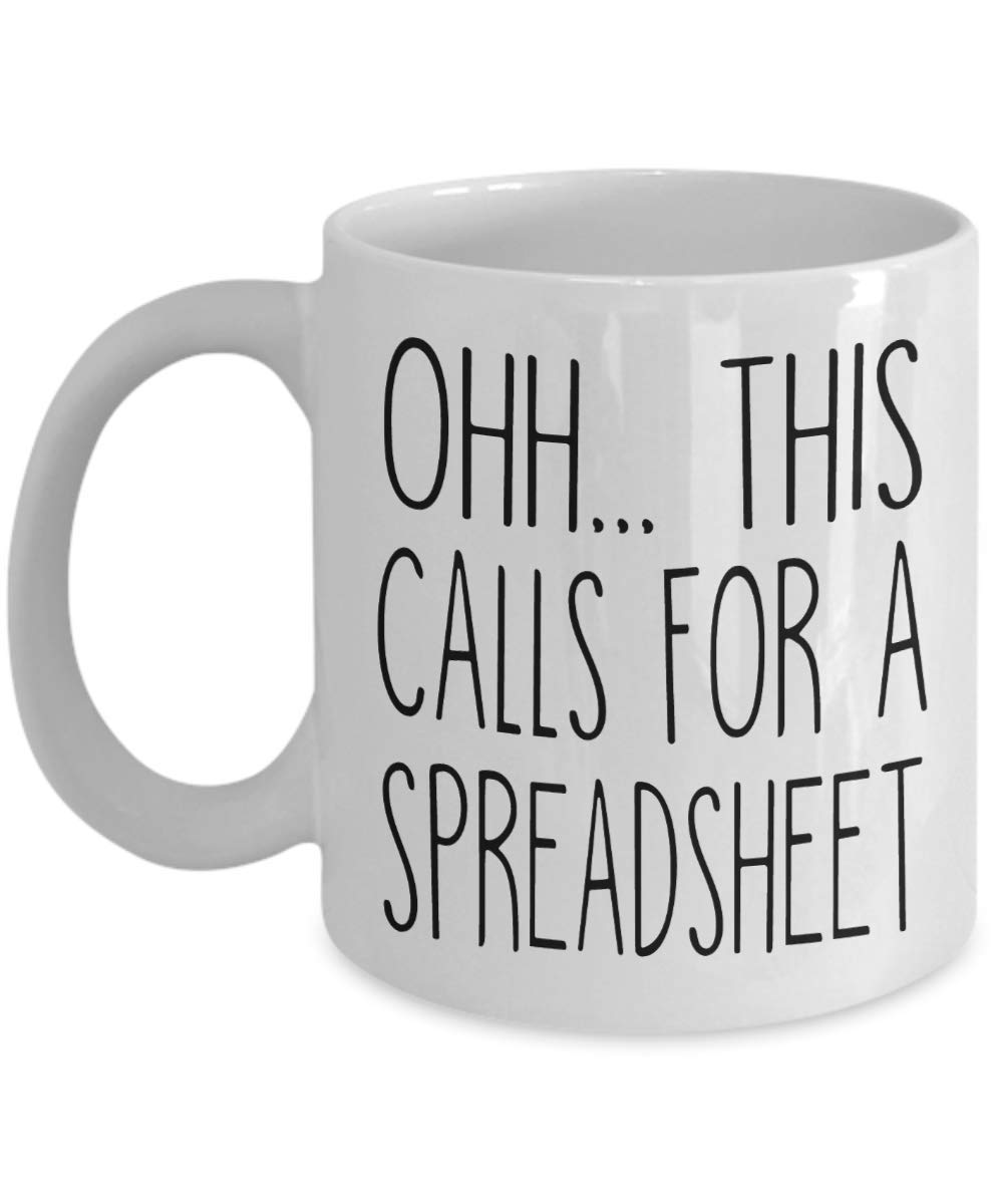 Ohh This Calls For A Spreadsheet-Cpa Gift-Tax Prep Mug-Accountant-Engineer-Nerd Gift-Office Mug 11oz,White,(XWIYLUAFI2-11oz)