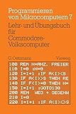 commodore vc 20 netzteil  Lehr- und Übungsbuch für Commodore-Volkscomputer: Mit zahlr. Beisp. u. 10 vollst. Programmen (Programmieren von Mikrocomputern, 7, Band 7)