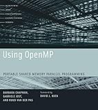 Using OpenMP: Portable Shared Memory Parallel Programming (Scientific and Engineering Computation)