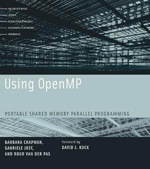 Book cover Using OpenMP: Portable Shared Memory Parallel Programming (Scientific and Engineering Computation)