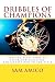 Dribbles of Champions: Selected tales from the Cleveland Cavaliers' remarkable run to the title