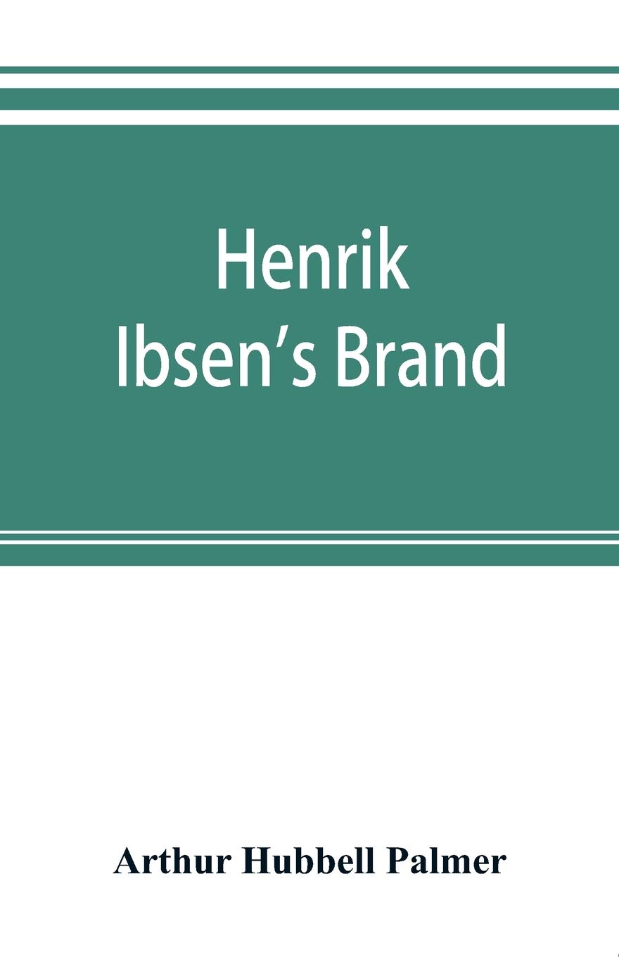 Henrik Ibsen's Brand