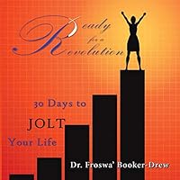 Ready for a Revolution: 30 Days to Jolt Your Life 0996428569 Book Cover