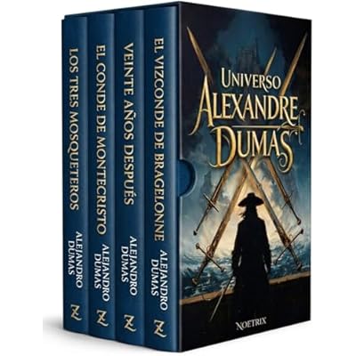 Universo Alejandro Dumas &ndash; 4 Libros &ndash; El Conde de Montecristo y la Saga de los Tres Mosqueteros &ndash; Gu&iacute;a de lectura de las principales obras del autor