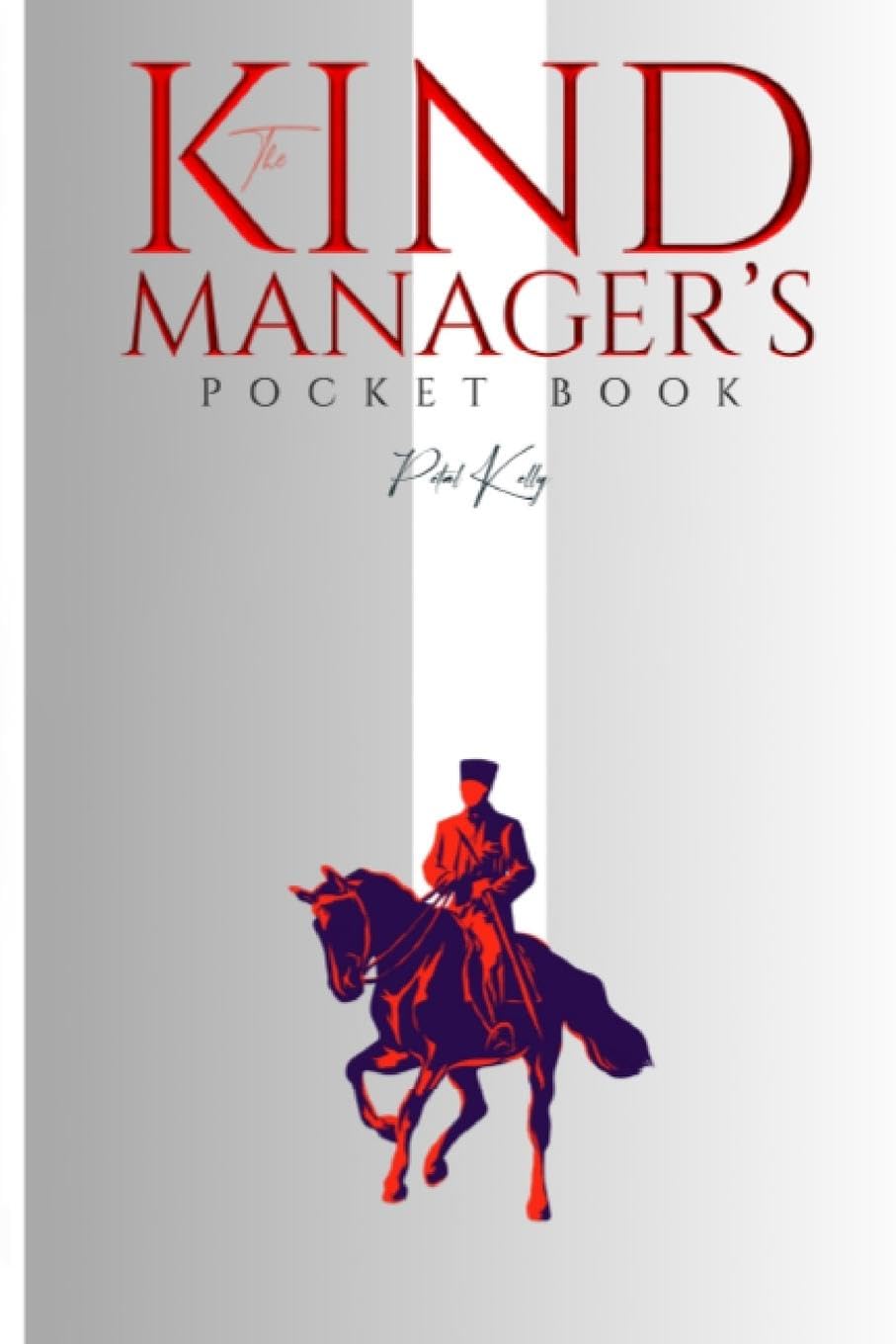 The Kind Manager's Pocket Book: A Two-Week Transformative Guide for Manager