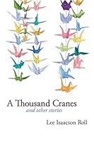 A Thousand Cranes and other stories 098442816X Book Cover