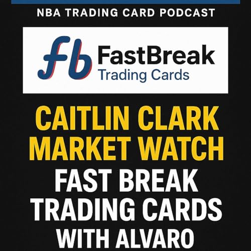 『Episode 236: Alvaro O'Hehir, Card Shows & Caitlin Clark Market Watch』のカバーアート