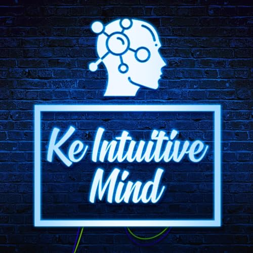 Ke Intuitive Mind Podcast Por Keyonna Wright arte de portada