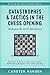 Catastrophes & Tactics in the Chess Opening - Volume 5: Anti-Sicilians: Winning in 15 Moves or Less: Chess Tactics, Brilliancies & Blunders in the Chess Opening (Winning Quickly at Chess Series)