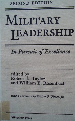 Military Leadership: In Pursuit Of Excellence, ... 0813313619 Book Cover