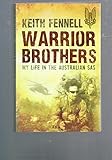 Warrior Brothers My Life in the Australian SAS