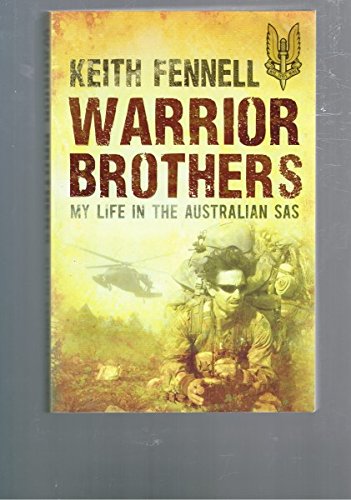 Warrior Brothers My Life in the Australian SAS