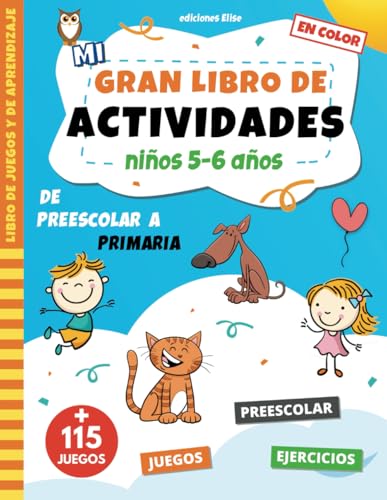 Mi gran libro de actividades 5 6 años: Libro de juegos y aprendizaje con ejercicios educativos para niños de preescolar | Multijuegos para las ... puntos | Ideal para preescolar hasta primera