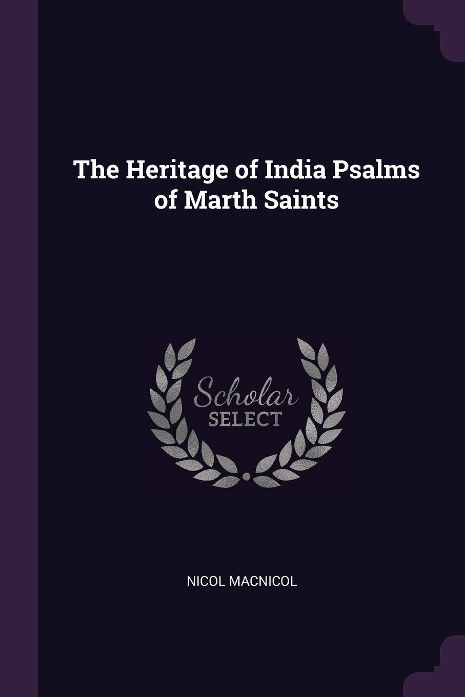 The Heritage of India Psalms of Marth Saints