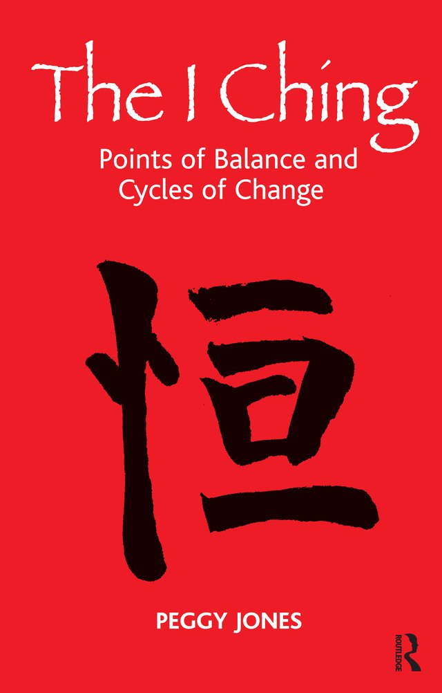 The I Ching: Points of Balance and Cycles of Change      1st Edition, Kindle Edition