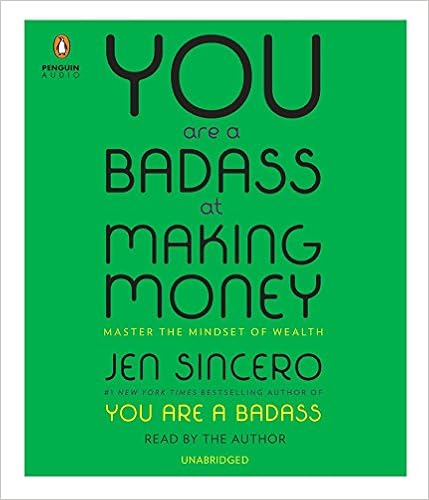 You Are a Badass at Making Money: Master the Mindset of Wealth book cover