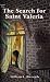 The Search For Saint Valeria (Father Baptist Series Book 3)