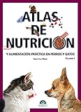 Atlas de nutrición y alimentación práctica en perros y gatos. Vol. I - Libros de veterinaria - Editorial Servet