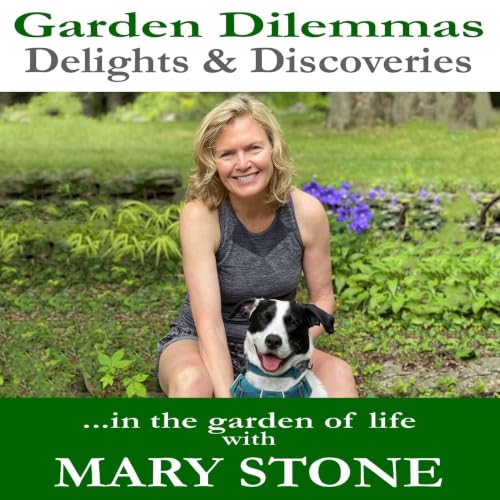 Ep 257 - Love, Lovage & Treasures at Well-Sweep Farm