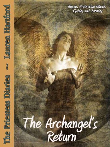 Amazon.com: The Archangel's Return: Angels, Protection Rituals, Guides ...