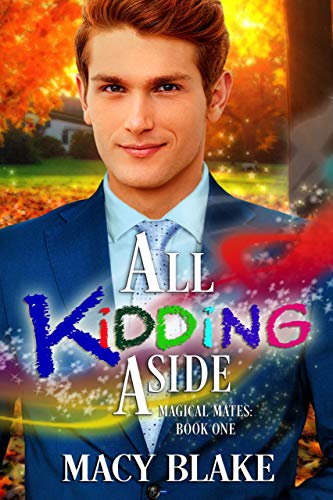 All Kidding Aside: Magical Mates Book One (English Edition)