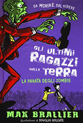 La parata degli zombie. Gli ultimi ragazzi sulla Terra (Vol. 2)