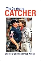 The Cy Young Catcher 1623492920 Book Cover