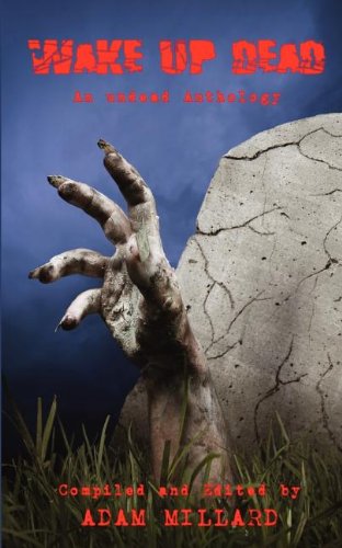 Buy Wake Up Dead: An Undead Anthology — BookShops.in