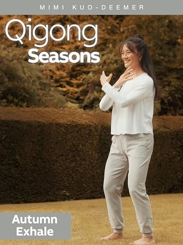 Qigong Seasons: Autumn Exhale - Mimi Kuo-Deemer