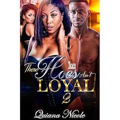 These Hoes Ain't Loyal 2 Audiolibro Por Quiana Nicole arte de portada