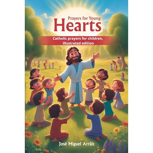 José Arráiz Roberti's Prayers for Young Hearts